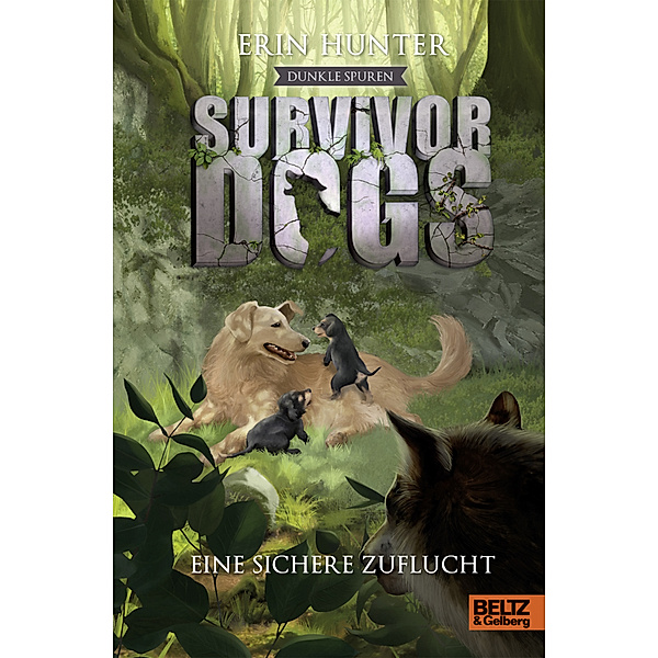 Eine sichere Zuflucht / Survivor Dogs Staffel 2 Bd.5, Erin Hunter
