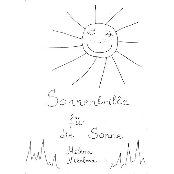 Eine Sonnenbrille für die Sonne, Milena Nikolova