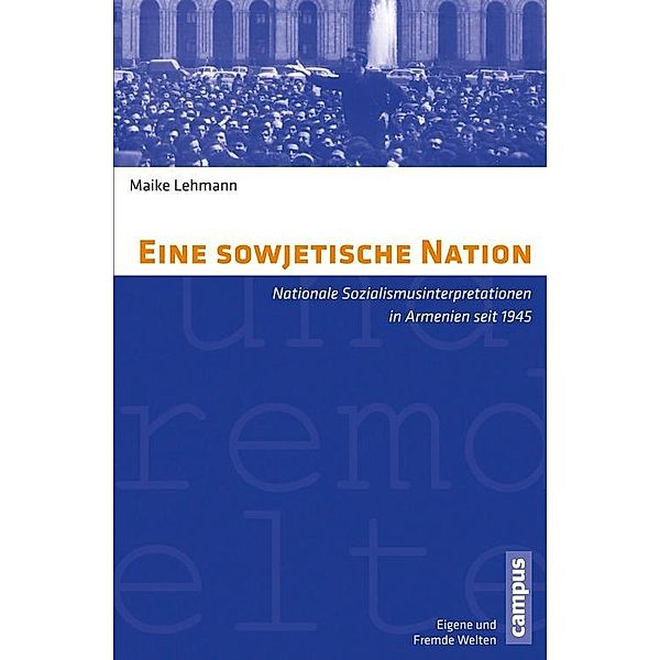 Eine sowjetische Nation / Eigene und fremde Welten Bd.26, Maike Lehmann