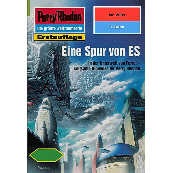 Eine Spur von ES (Heftroman) / Perry Rhodan-Zyklus Die Solare Residenz Bd.2091, Horst Hoffmann