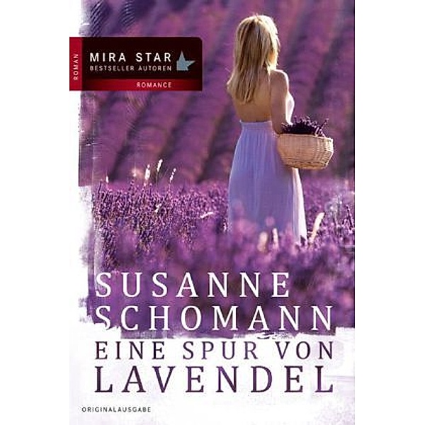 Eine Spur von Lavendel, Susanne Schomann
