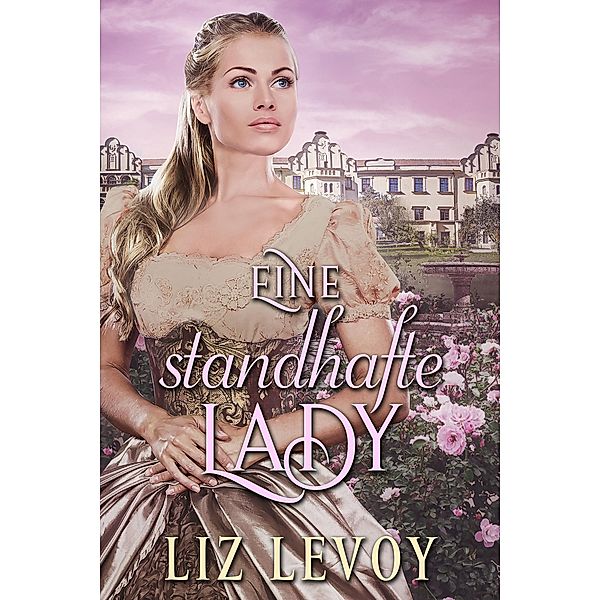 Eine standhafte Lady, Liz Levoy