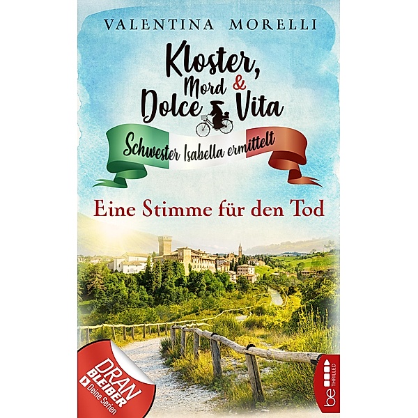 Eine Stimme für den Tod / Kloster, Mord und Dolce Vita Bd.8, Valentina Morelli