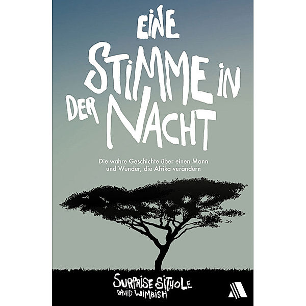 Eine Stimme in der Nacht, Surprise Sithole, David Wimbish