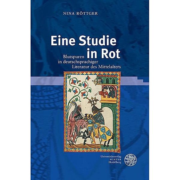 Eine Studie in Rot / Beiträge zur älteren Literaturgeschichte, Nina Röttger