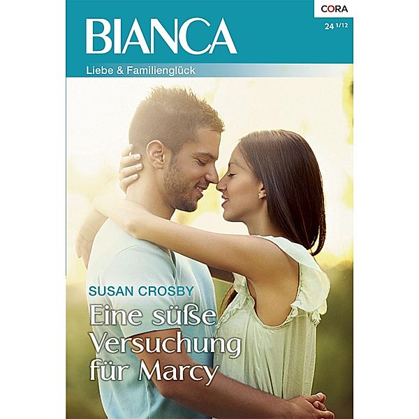 Eine süße Versuchung für Marcy / Bianca Romane Bd.1860, Susan Crosby