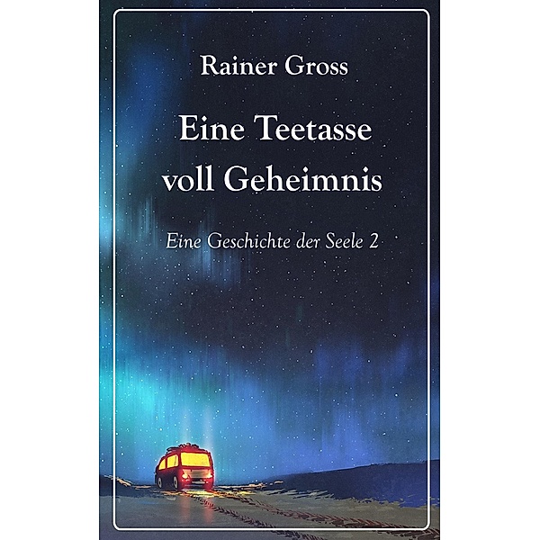Eine Teetasse voll Geheimnis, Rainer Gross