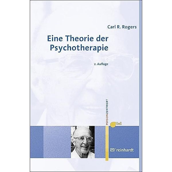 Eine Theorie der Psychotherapie, Carl R. Rogers