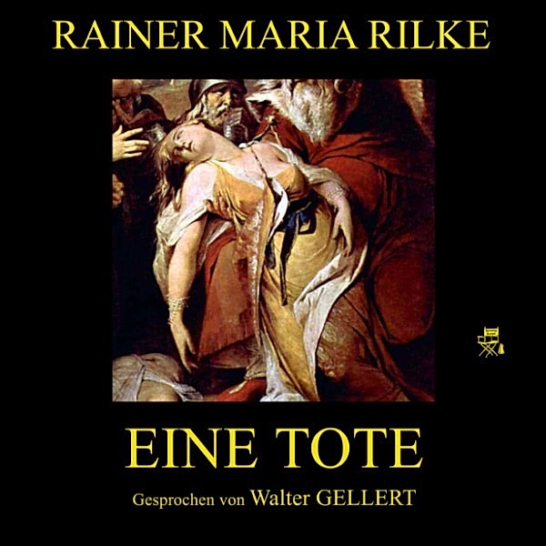 Eine Tote, Rainer Maria Rilke