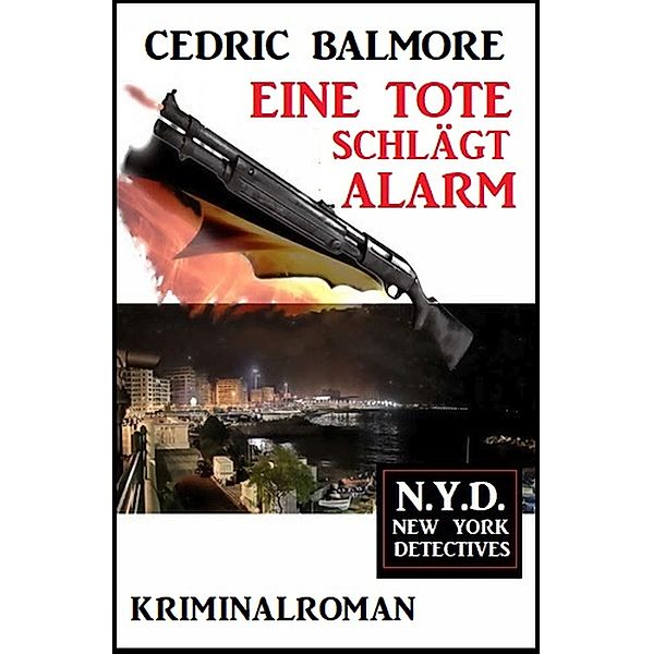 Eine Tote schlägt Alarm: N.Y.D. - New York Detectives, Cedric Balmore