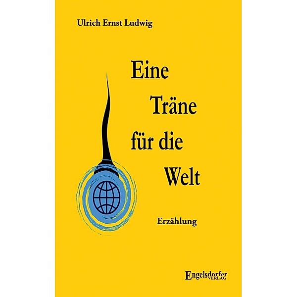 Eine Träne für die Welt, Ulrich Ernst Ludwig