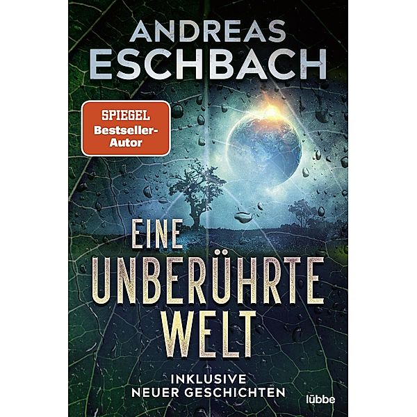 Eine unberührte Welt, Andreas Eschbach