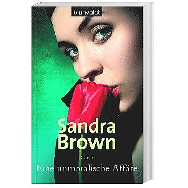 Eine unmoralische Affäre, Sandra Brown