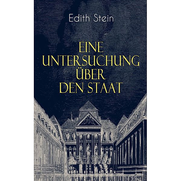 Eine Untersuchung über den Staat, Edith Stein