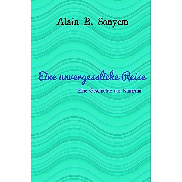 Eine unvergessliche Reise, Alain Belmond Sonyem