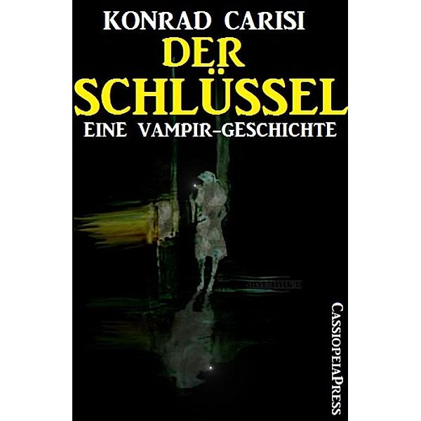 Eine Vampirgeschichte: Der Schlüssel, Konrad Carisi