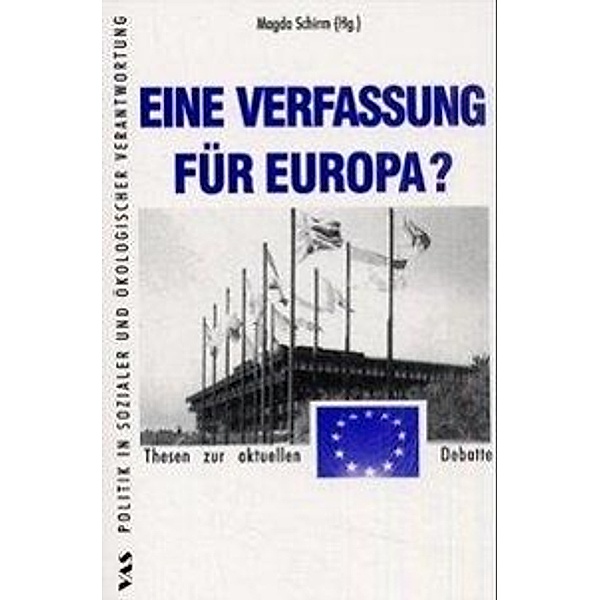 Eine Verfassung für Europa?, Josef Leinen, Magda Schirm, Hartmut Holzapfel