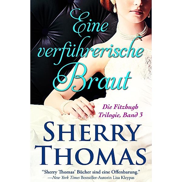 Eine verführerische Braut (Fitzhugh Trilogy, #3), Sherry Thomas