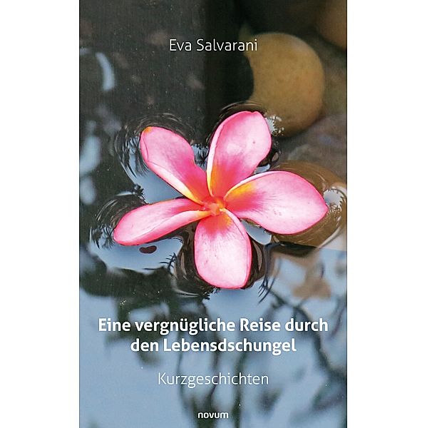 Eine vergnügliche Reise durch den Lebensdschungel, Eva Salvarani