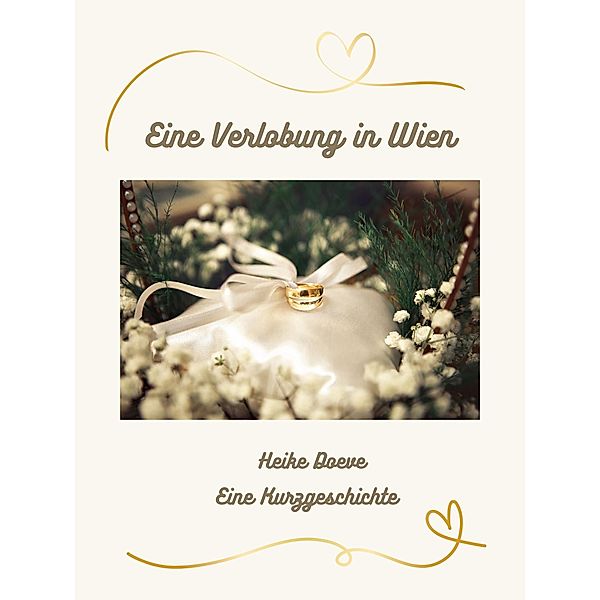 Eine Verlobung in Wien, Heike Doeve