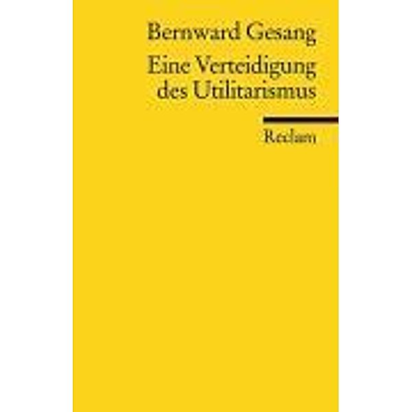 Eine Verteidigung des Utilitarismus, Bernward Gesang