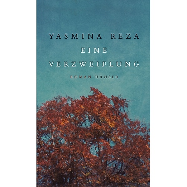Eine Verzweiflung, Yasmina Reza