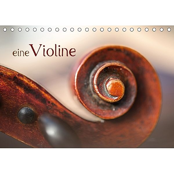 eine Violine / CH-Version / Geburtstagskalender (Tischkalender 2018 DIN A5 quer), Christiane Calmbacher