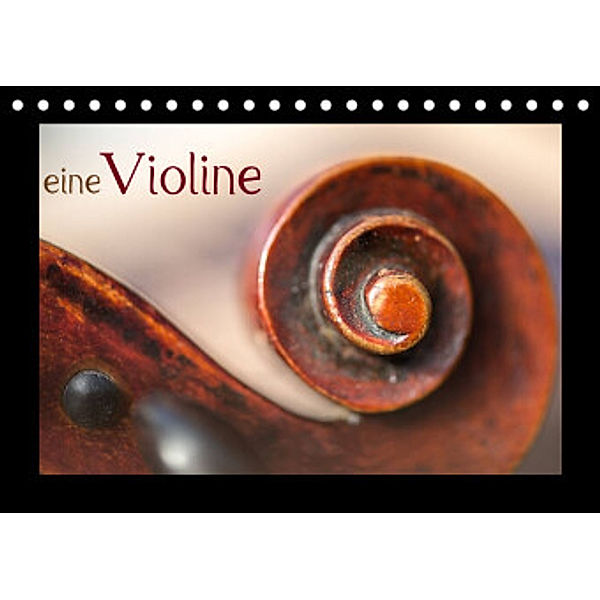 eine Violine (Tischkalender 2022 DIN A5 quer), Christiane calmbacher