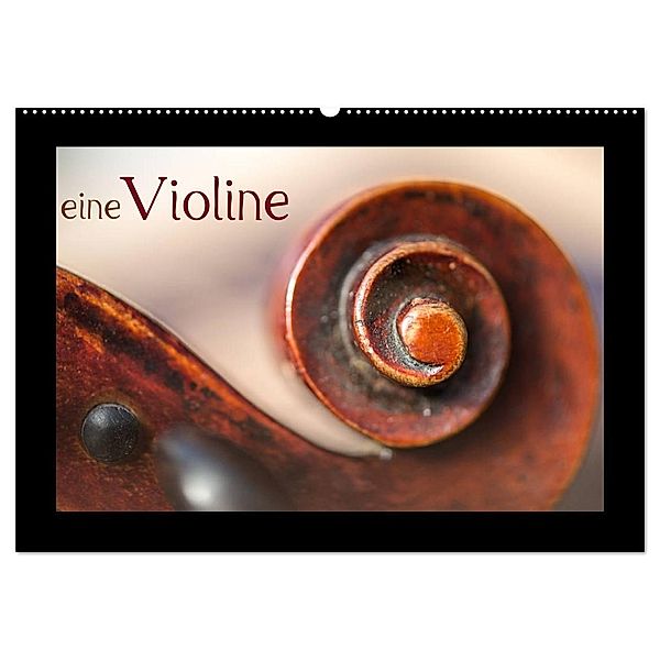 eine Violine (Wandkalender 2024 DIN A2 quer), CALVENDO Monatskalender, Christiane calmbacher