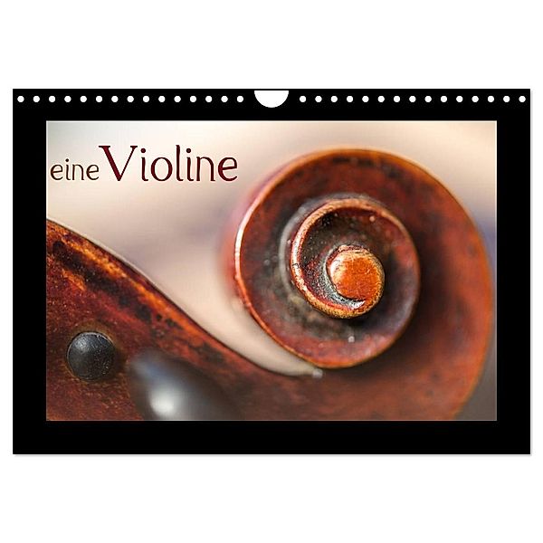 eine Violine (Wandkalender 2024 DIN A4 quer), CALVENDO Monatskalender, Christiane calmbacher