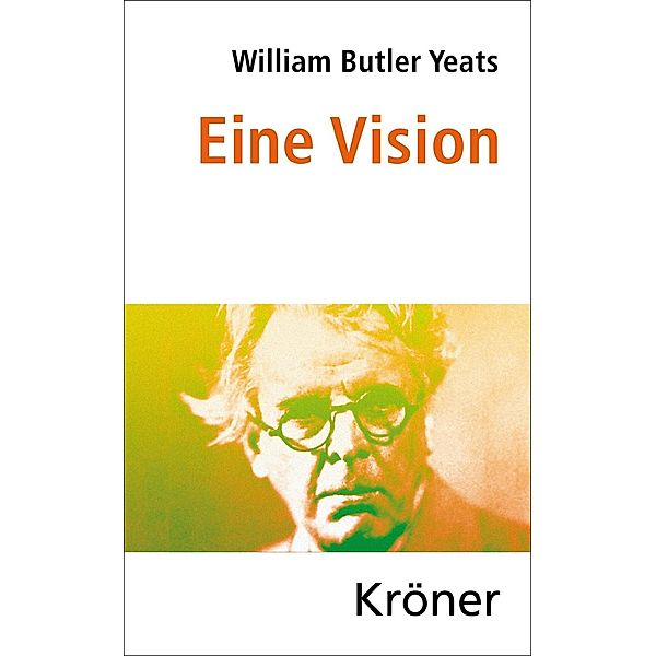 Eine Vision, William Butler Yeats