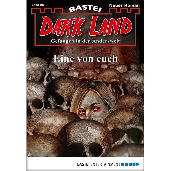 Eine von euch / Dark Land Bd.26, Marc Freund