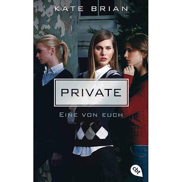 Eine von euch / Private Bd.1, Kate Brian