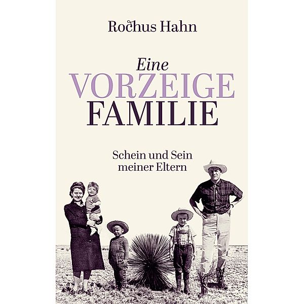 Eine Vorzeigefamilie, Rochus Hahn