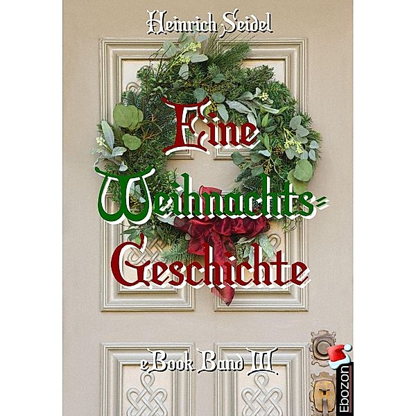 Eine Weihnachtsgeschichte, Seidel Heinrich