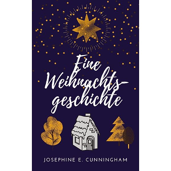 Eine Weihnachtsgeschichte, Josephine E. Cunningham