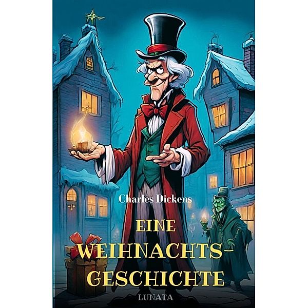 Eine Weihnachtsgeschichte, Charles Dickens