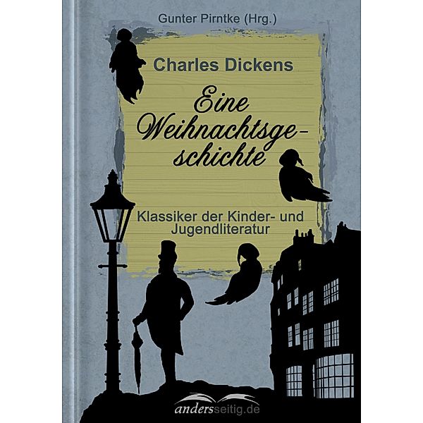Eine Weihnachtsgeschichte / Klassiker der Kinder- und Jugendliteratur, Charles Dickens