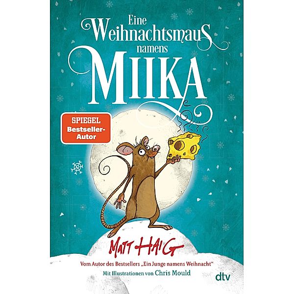 Eine Weihnachtsmaus namens Miika, Matt Haig