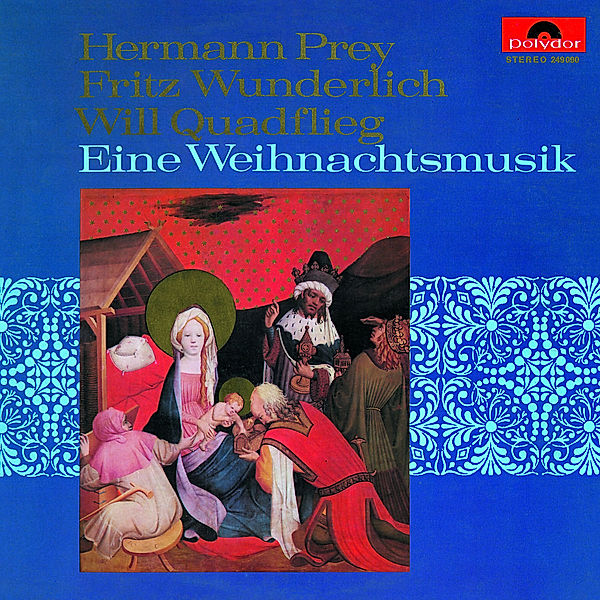 Eine Weihnachtsmusik, Fritz Wunderlich, Hermann Prey, Will Quadflieg