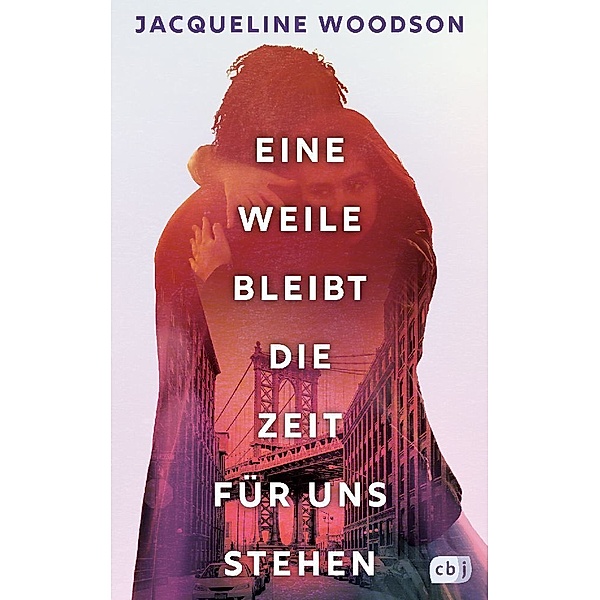 Eine Weile bleibt die Zeit für uns stehen, Jacqueline Woodson