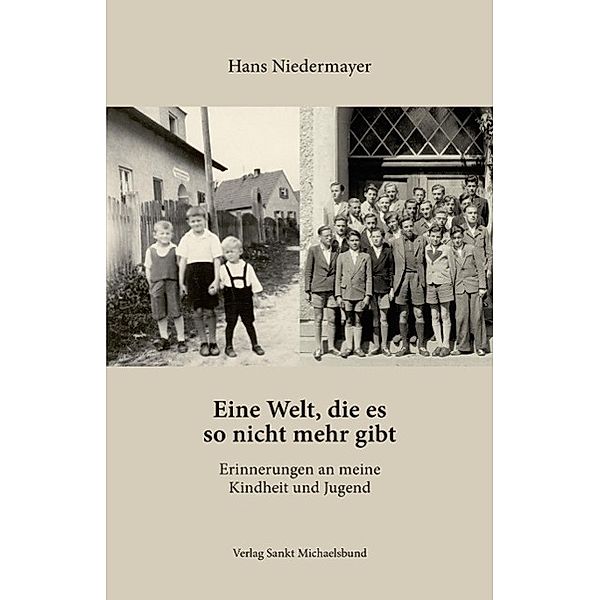 Eine Welt, die es so nicht mehr gibt, Hans Niedermayer