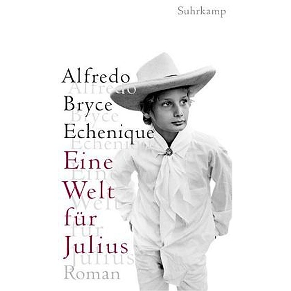 Eine Welt für Julius, Alfredo Bryce Echenique