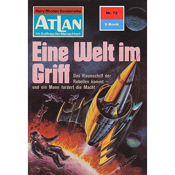 Eine Welt im Griff (Heftroman) / Perry Rhodan - Atlan-Zyklus Im Auftrag der Menschheit Bd.72, Hans Kneifel