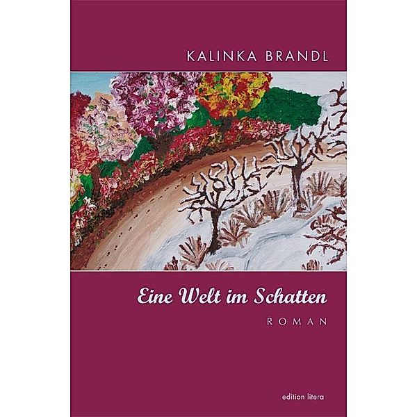 Eine Welt im Schatten, Kalinka Brandl