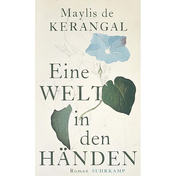 Eine Welt in den Händen, Maylis de Kerangal