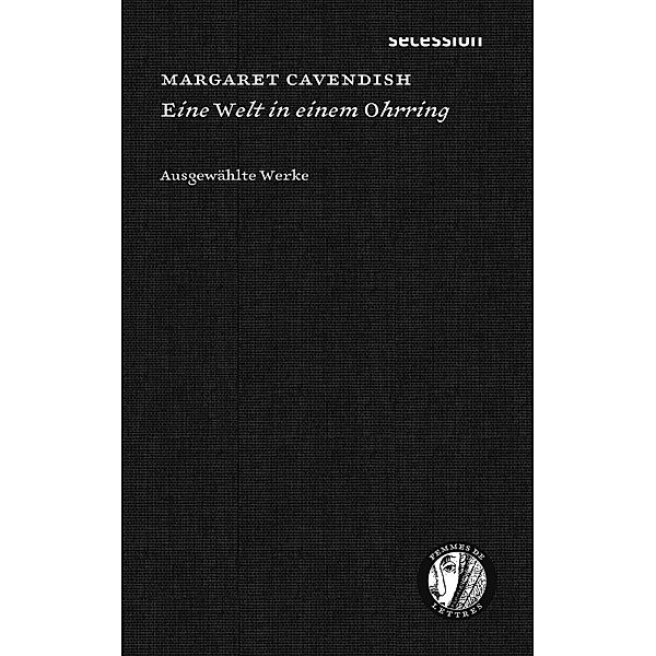 Eine Welt in einem Ohring, Margaret Cavendish