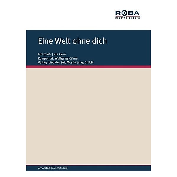 Eine Welt ohne dich, Wolfgang Kähne, Ursula Upmeier