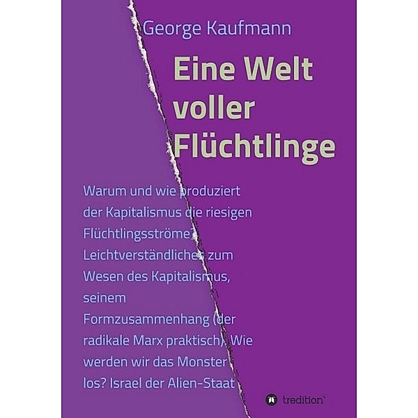 Eine Welt voller Flüchtlinge, George Kaufmann