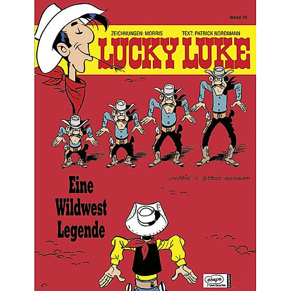 Eine Wildwest Legende / Lucky Luke Bd.76, Patrick Nordmann, Morris